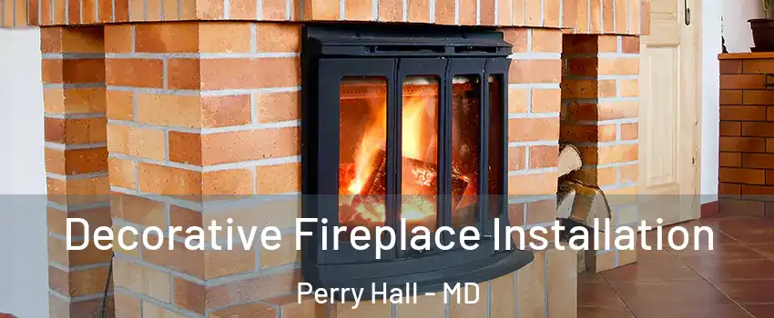  Decorative Fireplace Installation Perry Hall - MD