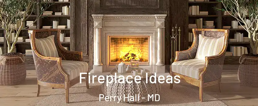  Fireplace Ideas Perry Hall - MD