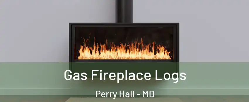  Gas Fireplace Logs Perry Hall - MD