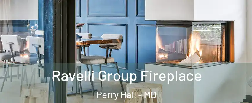  Ravelli Group Fireplace Perry Hall - MD